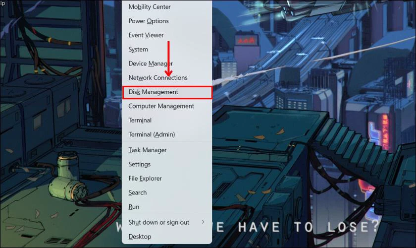 Bạn bấm tổ hợp các phím Windows + X và chọn Disk Management